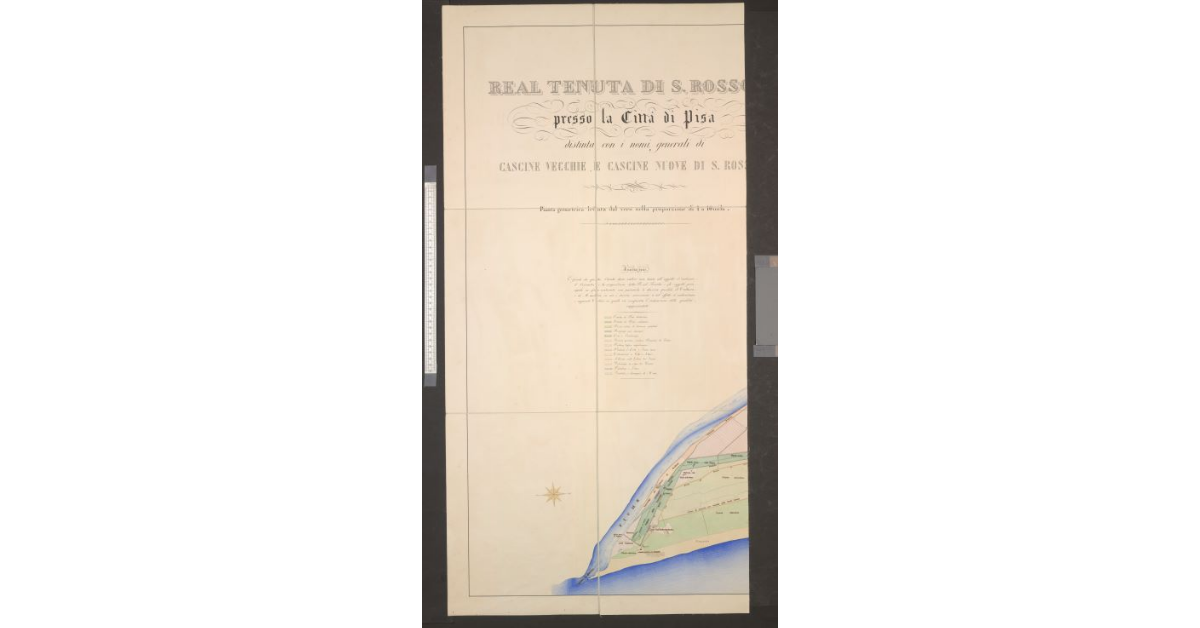 Real Tenuta di San Rossore presso la Città di Pisa distinta con i nomi generali di Cascine Vecchie e Cascine Nuove di San Rossore