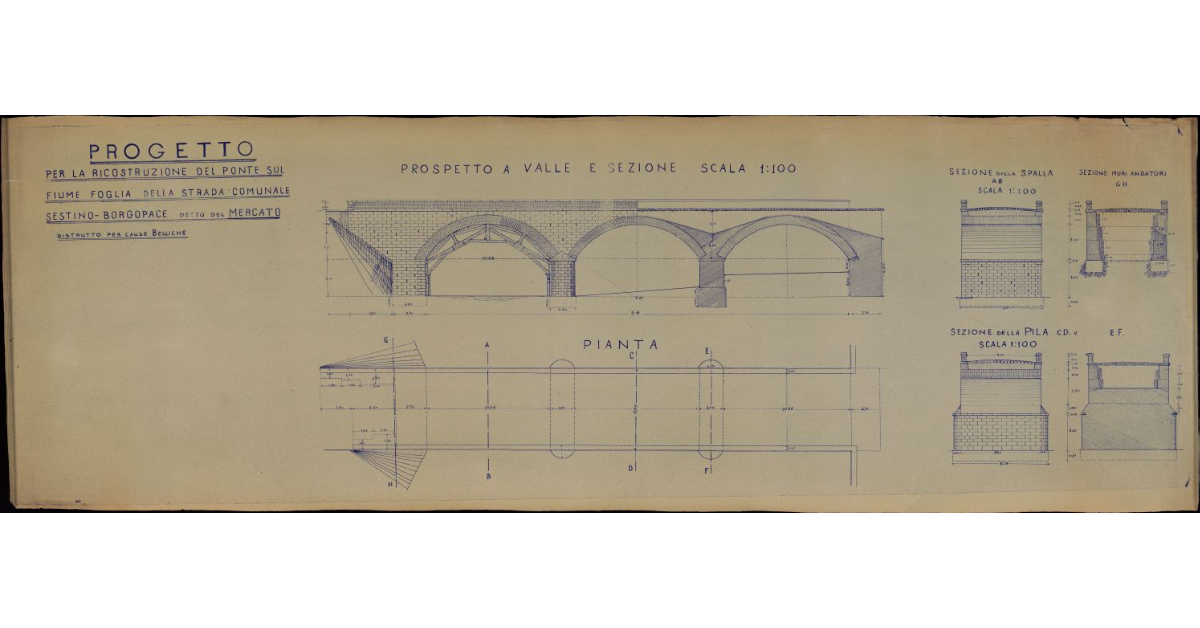 Progetto per la ricostruzione del ponte sul fiume Foglia della strada comunale Sestino-Borgopace detto del Mercato distrutto per cause belliche