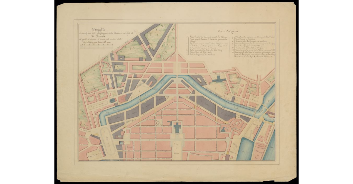 Progetto di demolizione delle fortificazioni sulla darsena e sul Fosso Reale di Livorno all'oggetto di riunire la nuova alla vecchia città