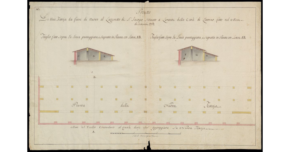 Progetto di una tettoia da farsi al Lazzeretto di San Jacopo situato a Levante della Città di Livorno fatto nel mese di settembre 1762