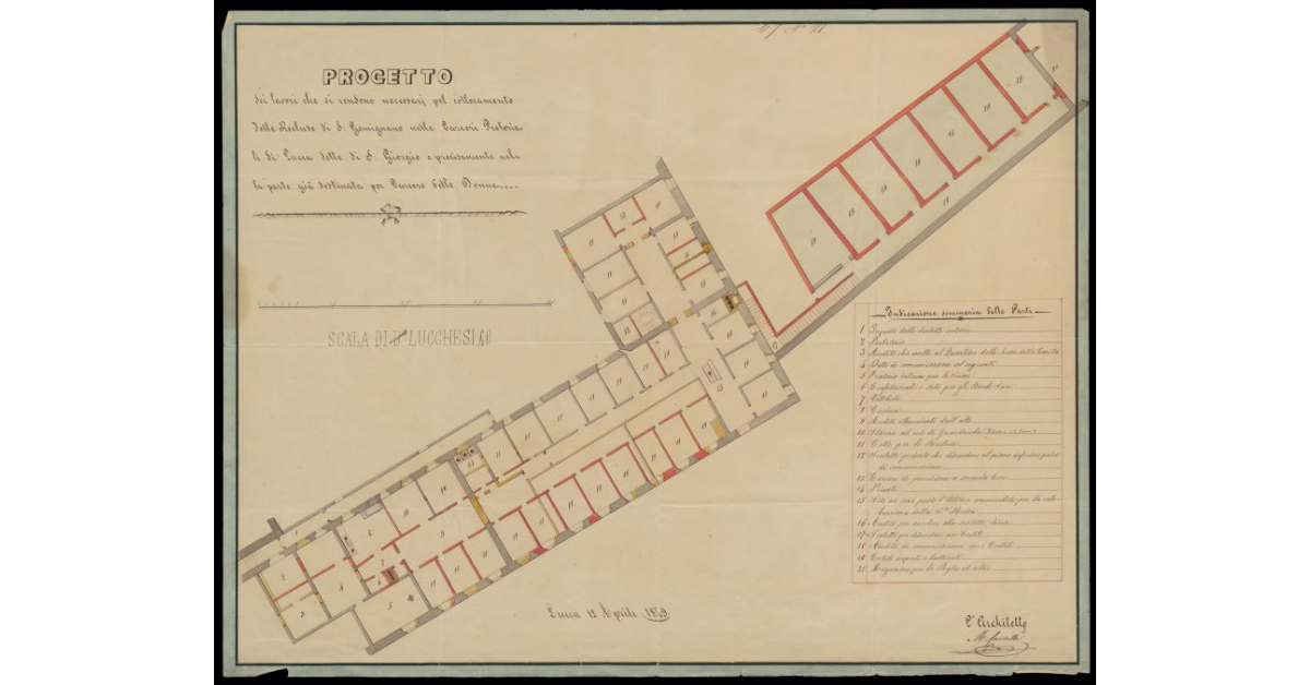 Progetto dei lavori che si rendono necessari pel collocamento delle recluse di S. Gemignano nelle Carceri Pretoriali di Lucca dette di S. Giorgio e precisamente nella parte già destinata per carcere delle donne