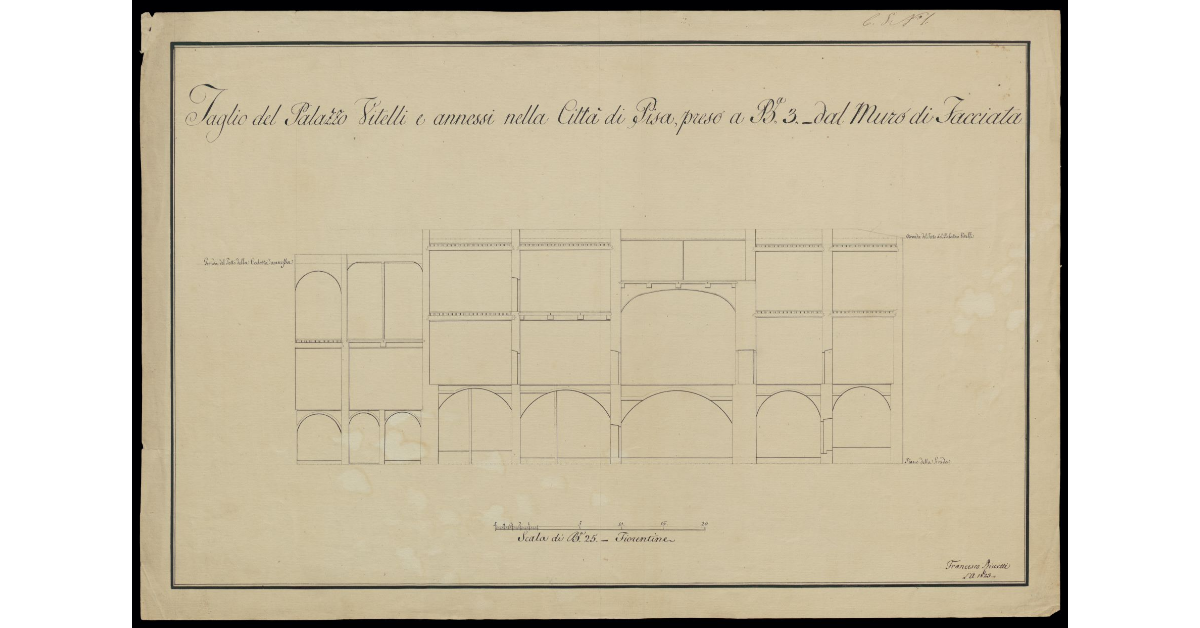 Taglio del Palazzo Vitelli e annessi nella Città di Pisa preso a Braccia 3 dal muro di Facciata