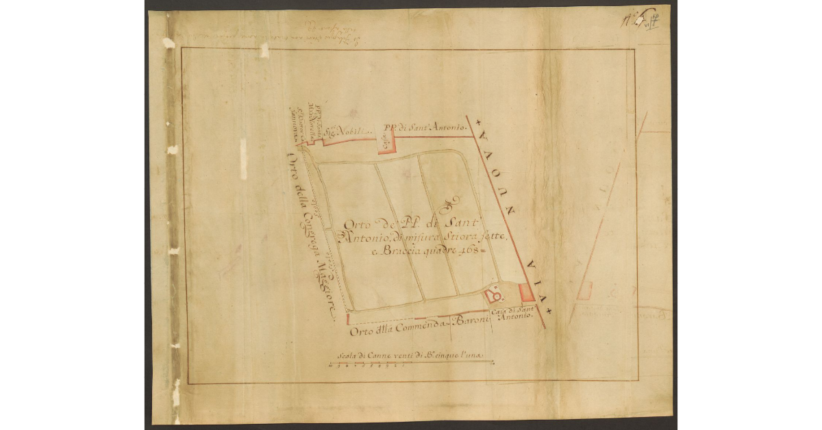 Orto de' PP. di Sant'Antonio, di misura Stiora sette, e Braccia quadre 468