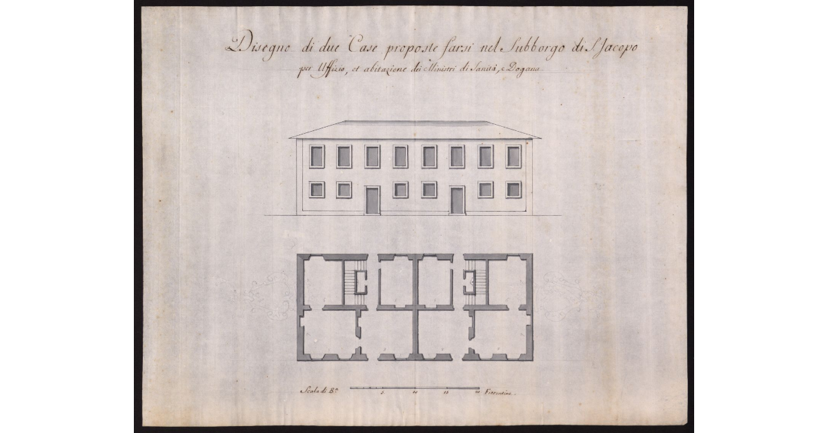 Disegno di due case proposte farsi nel Subborgo di S.Jacopo per uffizio et abitazione dei Ministri di Sanità e Dogana