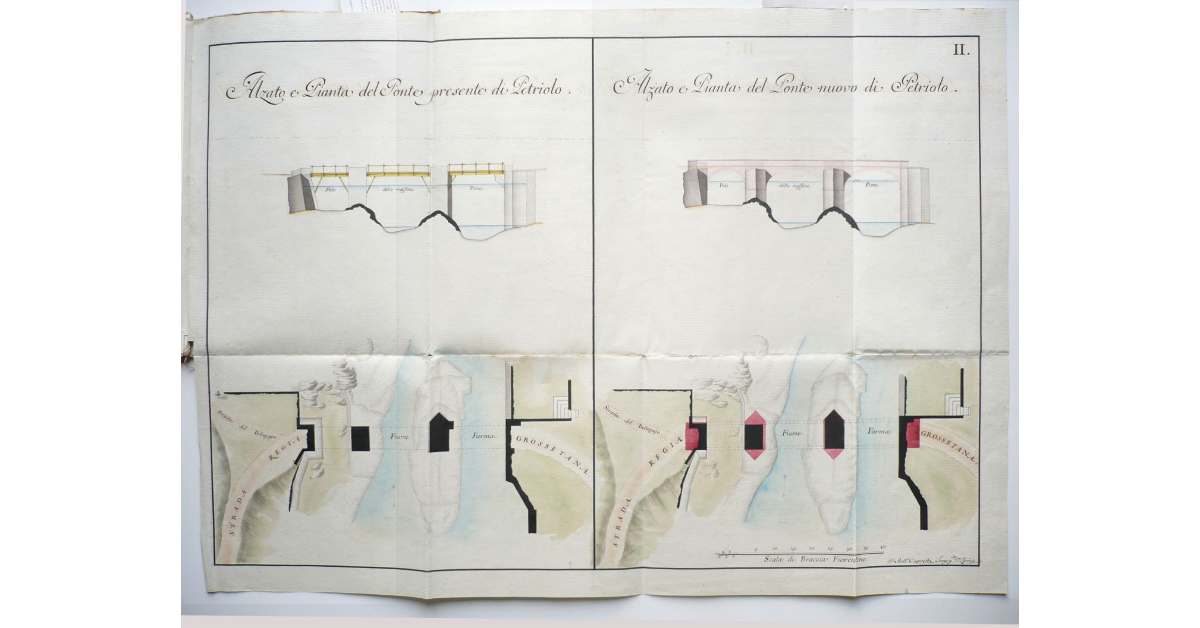 Alzato e Pianta del presente Ponte di Petriolo. Alzato e Pianta del nuovo Ponte di Petriolo